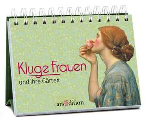 Kluge Frauen und ihre Gärten