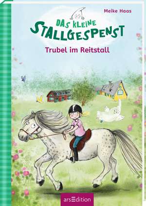 Das kleine Stallgespenst - Trubel im Reitstall de Meike Haas