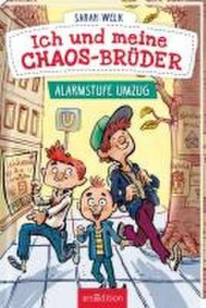 Ich und meine Chaos-Brüder - Alarmstufe Umzug (Ich und meine Chaos-Brüder 1) de Sarah Welk