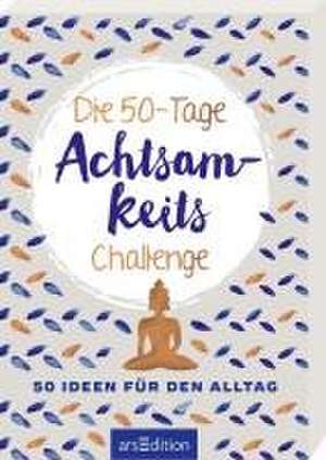 Die 50-Tage-Achtsamkeits-Challenge