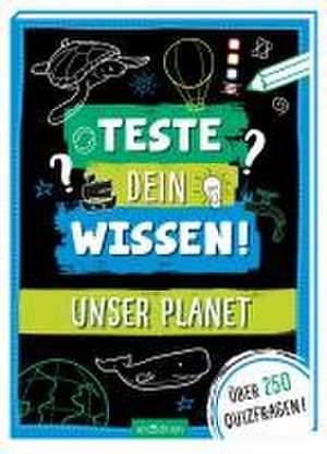 Teste dein Wissen! Unser Planet de Philip Kiefer