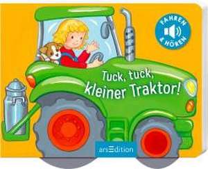 Tuck, tuck, kleiner Traktor! de Denitza Gruber