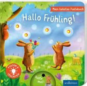 Mein liebstes Pustebuch - Hallo Frühling! de Maria Höck