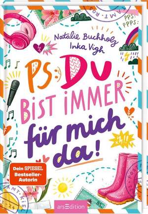 PS: Du bist immer für mich da! (PS: Du bist die Beste! 4) de Natalie Buchholz