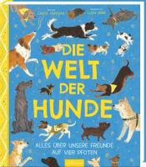 Die Welt der Hunde de Carlie Sorosiak