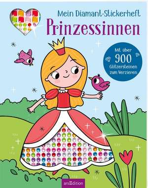 Mein Diamant-Stickerheft - Prinzessinnen de Sarah Wade