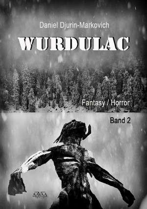 Wurdulac (2) de Daniel Djurin-Markovich