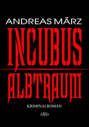 Incubus de Andreas März