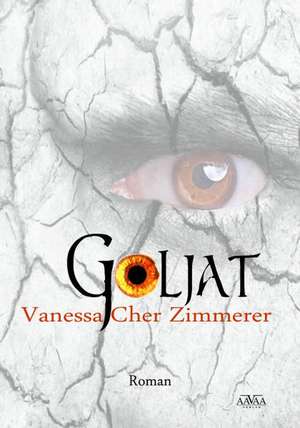 Goljat - Großdruck de Vanessa-Cher Zimmerer