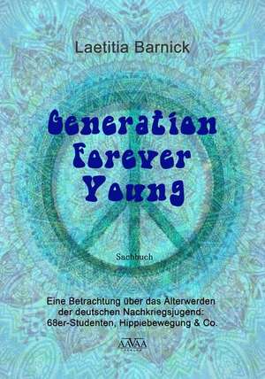 Generation Forever Young de Laetitia Barnick
