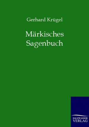 Märkisches Sagenbuch de Gerhard Krügel