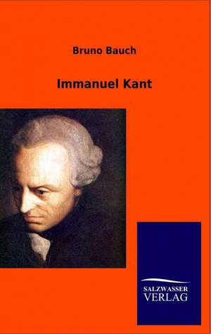 Immanuel Kant de Bruno Bauch