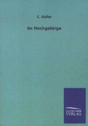 Im Hochgebirge de C. Keller