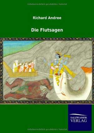 Die Flutsagen de Richard Andree