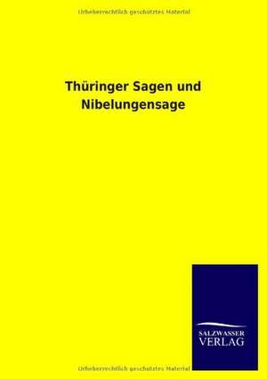 Thüringer Sagen und Nibelungensage de Salzwasser-Verlag Gmbh