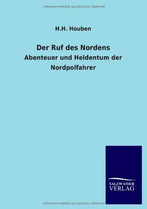 Der Ruf des Nordens de H. H. Houben