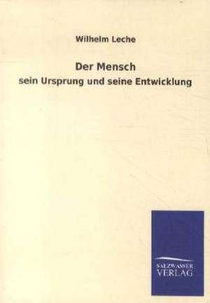 Der Mensch de Wilhelm Leche