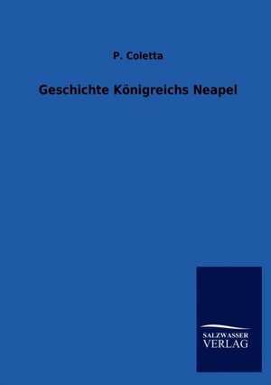 Geschichte Königreichs Neapel de P. Coletta