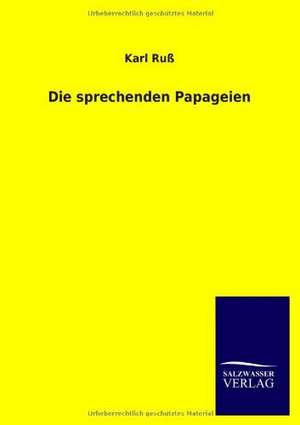 Die sprechenden Papageien de Karl Ruß