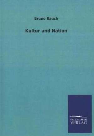 Kultur Und Nation: La Nueva Cultura del Reciclaje de Bruno Bauch