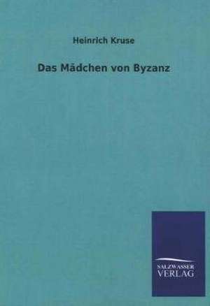 Das Madchen Von Byzanz: La Nueva Cultura del Reciclaje de Heinrich Kruse