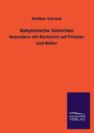 Babylonische Suhnriten: La Nueva Cultura del Reciclaje de Walther Schrank