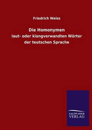 Die Homonymen de Friedrich Weiss