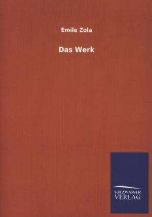 Das Werk de Emile Zola