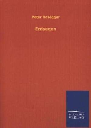 Erdsegen de Peter Rosegger