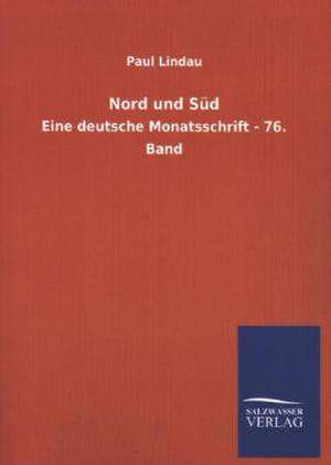 Nord Und Sud: Mit Ungedruckten Briefen, Gedichten Und Einer Autobiographie Geibels de Paul Lindau
