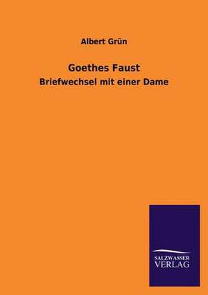 Goethes Faust de Albert Grün