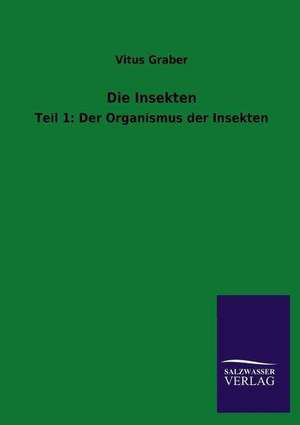 Die Insekten de Vitus Graber