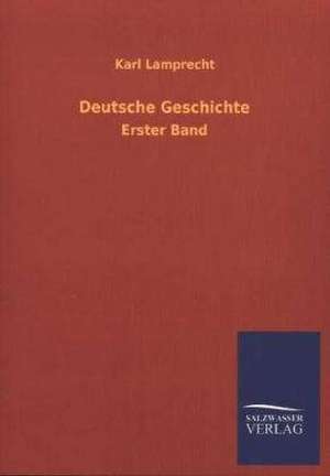 Deutsche Geschichte de Karl Lamprecht