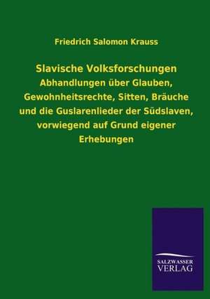 Slavische Volksforschungen de Friedrich Salomon Krauss