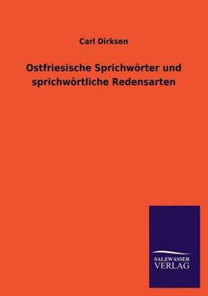 Ostfriesische Sprichworter Und Sprichwortliche Redensarten: Die Hauptgestalten Der Hellenen-Sage an Der Hand Der Sprachvergleichung Zuruckgefuhrt Auf Ihre Historischen Prototype de Carl Dirksen