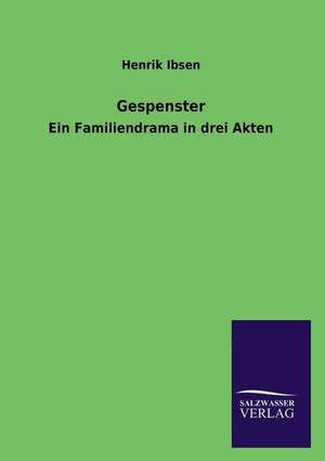 Gespenster de Henrik Ibsen