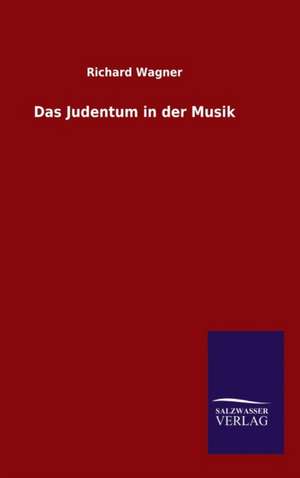 Das Judentum in der Musik de Richard Wagner