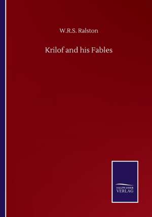 Krilof and his Fables de W. R. S. Ralston