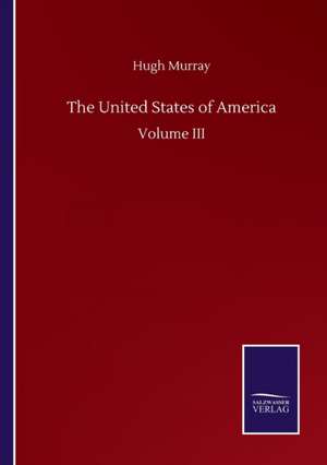 The United States of America de Hugh Murray