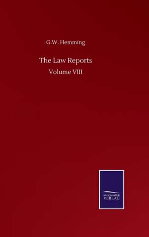 The Law Reports de G. W. Hemming