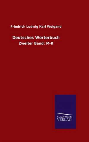 Deutsches Worterbuch: Magdeburg de Friedrich Ludwig Karl Weigand