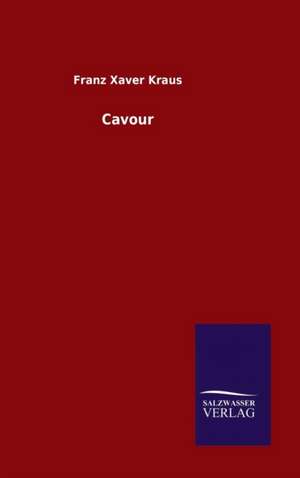 Cavour de Franz Xaver Kraus