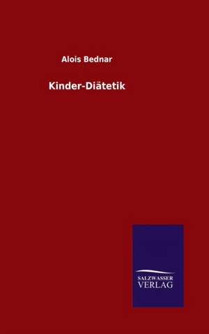 Kinder-Diatetik: Magdeburg de Alois Bednar