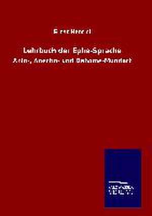 Lehrbuch Der Ephe-Sprache: Tiere Der Fremde de Ernst Henrici