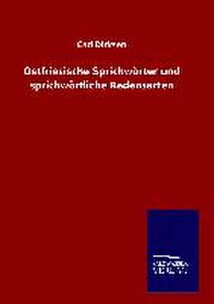 Ostfriesische Sprichworter Und Sprichwortliche Redensarten: Tiere Der Fremde de Carl Dirksen