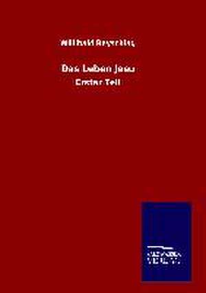 Das Leben Jesu de Willibald Beyschlag