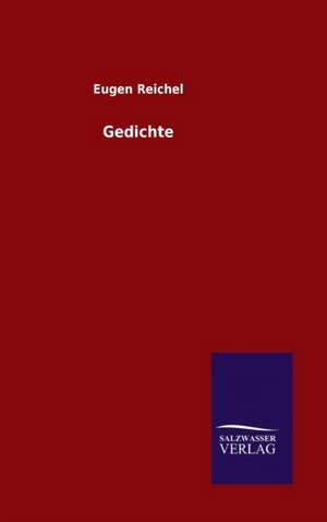 Gedichte de Eugen Reichel