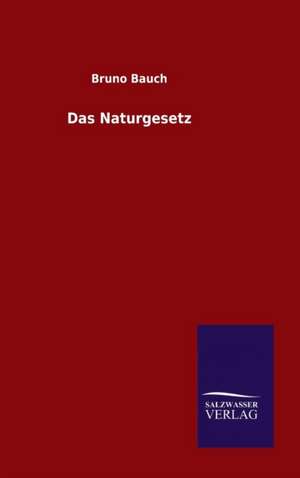 Das Naturgesetz de Bruno Bauch
