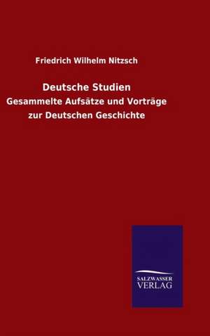 Deutsche Studien de Friedrich Wilhelm Nitzsch