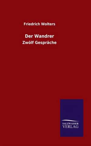 Der Wandrer de Friedrich Wolters
